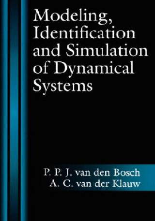 Książka Modeling, Identification and Simulation of Dynamical Systems A.C.Van Der Klauw