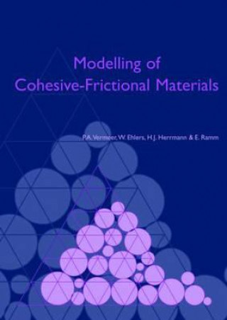 Kniha Modelling of Cohesive-Frictional Materials P. A. Vermeer