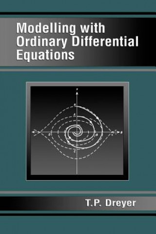 Buch Modelling with Ordinary Differential Equations T.P. Dreyer