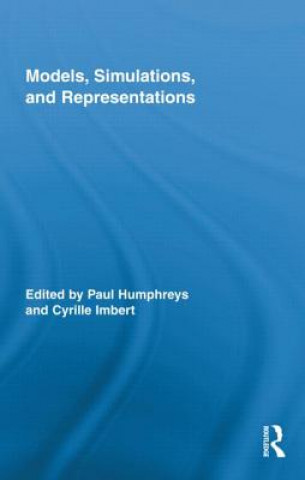 Könyv Models, Simulations, and Representations Paul Humphreys