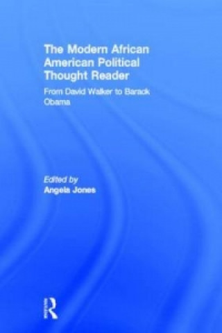 Kniha Modern African American Political Thought Reader Angela Jones