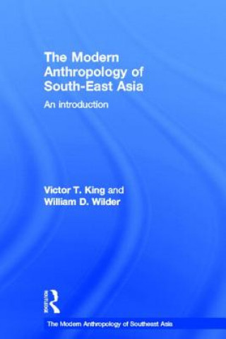 Kniha Modern Anthropology of South-East Asia William D. Wilder