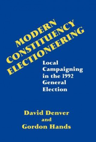 Buch Modern Constituency Electioneering Gordon Hands