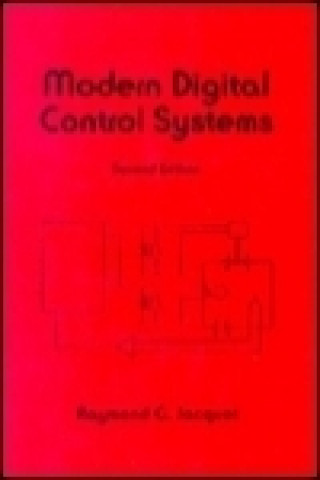 Könyv Modern Digital Control Systems Raymond G. Jacquot