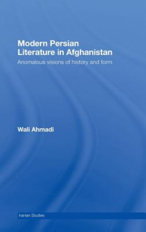 Kniha Modern Persian Literature in Afghanistan Walid Ahmadi