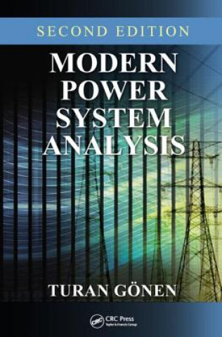 Kniha Modern Power System Analysis Turan Gonen