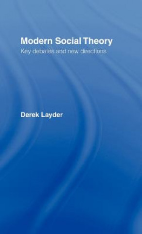 Knjiga Modern Social Theory Derek Layder