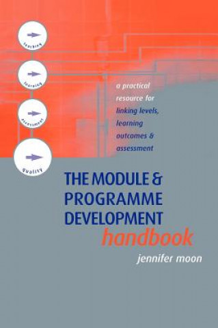 Knjiga Module and Programme Development Handbook Jennifer A. Moon