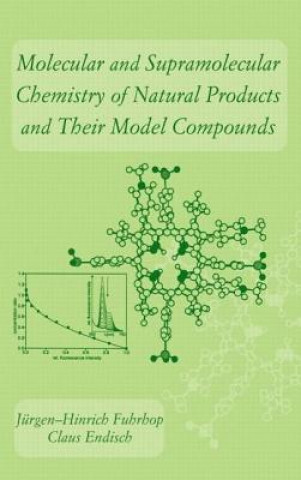 Książka Molecular and Supramolecular Chemistry of Natural Products and Their Model Compounds Claus Endisch