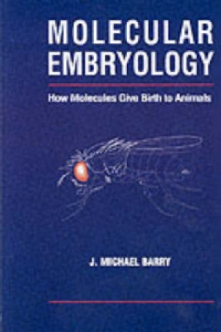 Książka Molecular Embryology Michael J. Barry