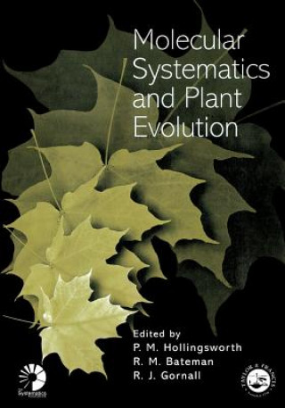 Kniha Molecular Systematics and Plant Evolution Peter M. Hollingsworth