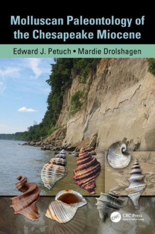 Book Molluscan Paleontology of the Chesapeake Miocene Mardie Drolshagen