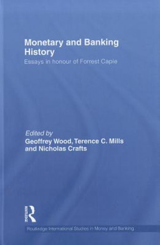Книга Monetary and Banking History Terence Mills
