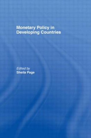 Book Monetary Policy in Developing Countries Sheila Page