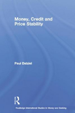 Kniha Money, Credit and Price Stability Paul Dalziel