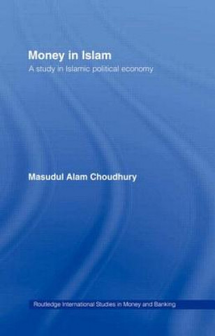Kniha Money in Islam Masudul Alam Choudhury