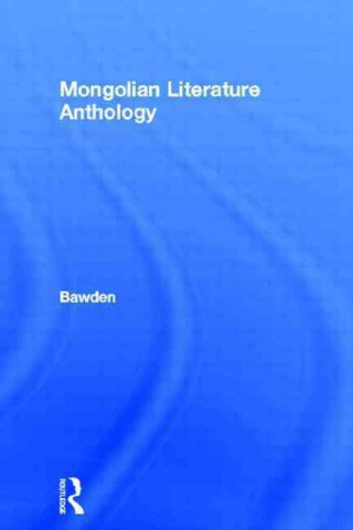 Könyv Mongolian Literature Anthology Charles R. Bawden