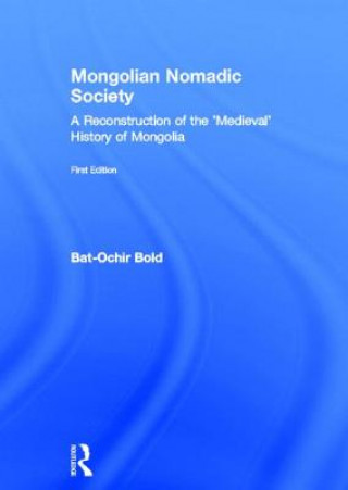 Livre Mongolian Nomadic Society Ochir Bat-Bold