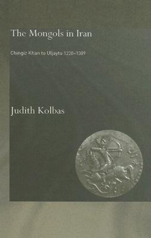 Libro Mongols in Iran Judith G. Kolbas