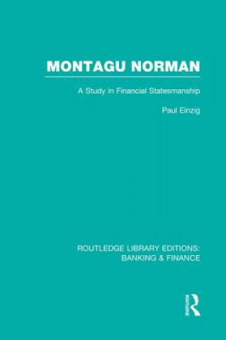 Книга Montagu Norman (RLE Banking & Finance) Paul Einzig