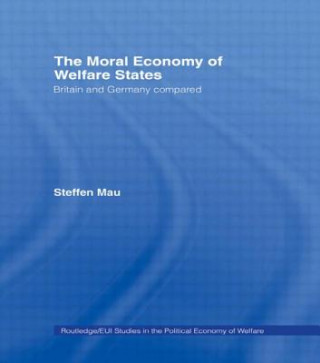 Książka Moral Economy of Welfare States Steffen Mau