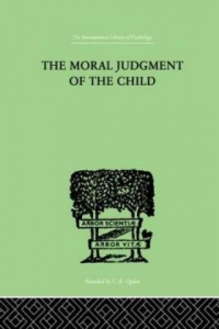 Kniha Moral Judgment Of The Child Jean Piaget