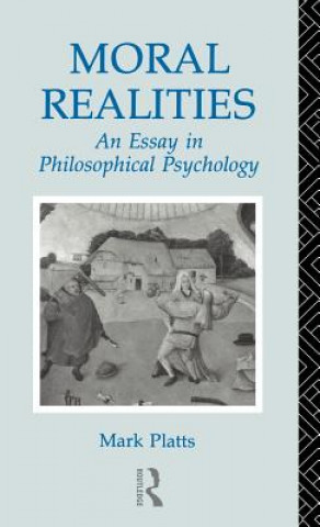 Kniha Moral Realities Mark De Bretton Platts