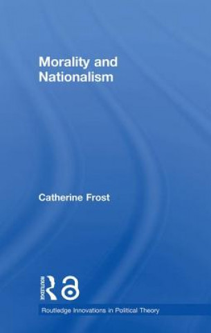 Książka Morality and Nationalism Catherine Frost