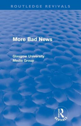 Carte More Bad News (Routledge Revivals) Brian Winston