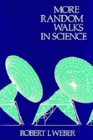 Carte More Random Walks in Science Robert L. Weber