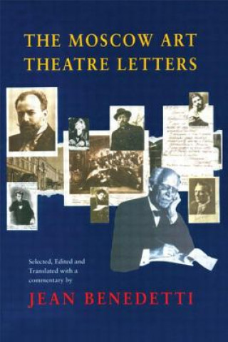 Knjiga Moscow Art Theatre Letters Jean Benedetti