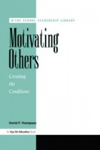 Kniha Motivating Others David P. Thompson