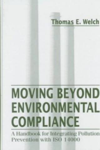 Книга Moving Beyond Environmental Compliance Thomas E. Welch