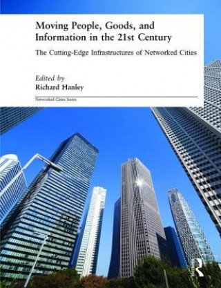 Carte Moving People, Goods and Information in the 21st Century Richard Hanley