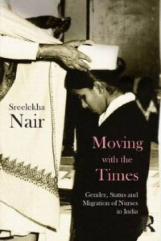 Kniha Moving with the Times Sreelekha Nair