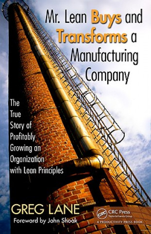Książka Mr. Lean Buys and Transforms a Manufacturing Company Greg Lane