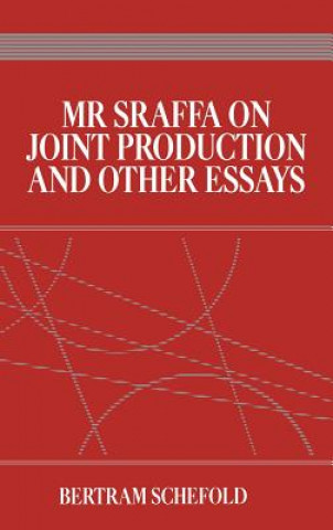 Knjiga Mr Sraffa on Joint Production and Other Essays Bertram Schefold