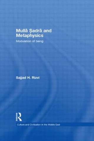 Libro Mulla Sadra and Metaphysics Sajjad H. Rizvi