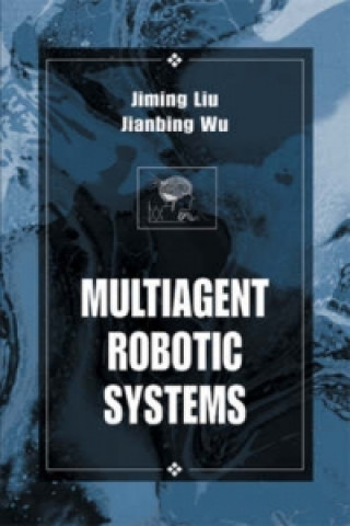 Knjiga Multiagent Robotic Systems Jianbing Wu