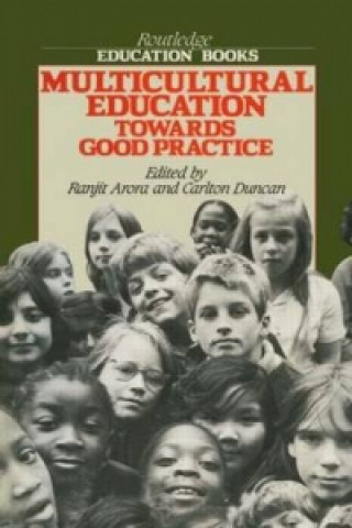 Könyv Multicultural Education Towards Good Practice R.K. Arora