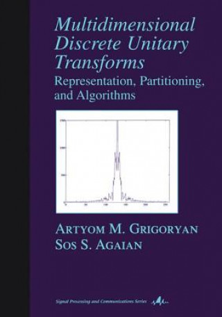 Knjiga Multidimensional Discrete Unitary Transforms Sos S. Agaian