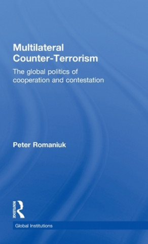 Kniha Multilateral Counter-Terrorism Peter Romaniuk