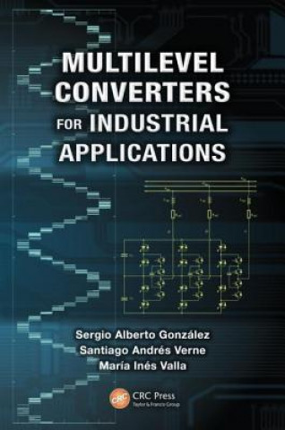 Carte Multilevel Converters for Industrial Applications Maria Ines Valla