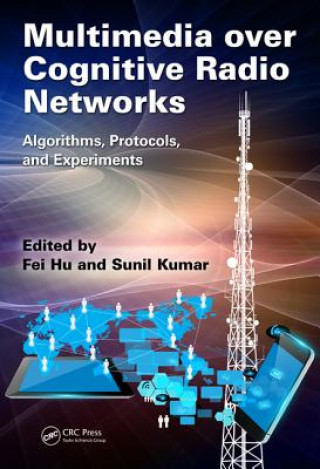 Carte Multimedia over Cognitive Radio Networks Sunil Kumar