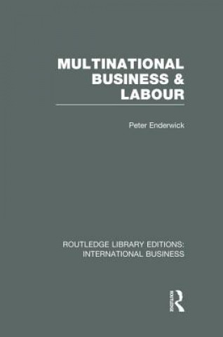 Kniha Multinational Business and Labour (RLE International Business) Peter Enderwick