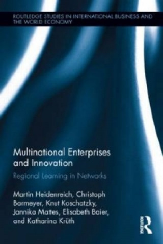 Книга Multinational Enterprises and Innovation Elisabeth Baier