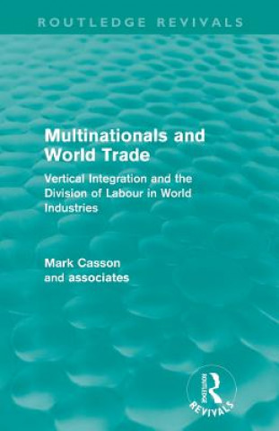 Knjiga Multinationals and World Trade (Routledge Revivals) Mark Casson