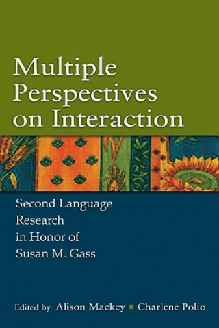 Knjiga Multiple Perspectives on Interaction Alison Mackey