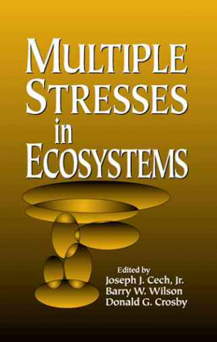 Book Multiple Stresses in Ecosystems Donald G. Crosby