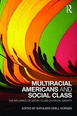 Książka Multiracial Americans and Social Class 